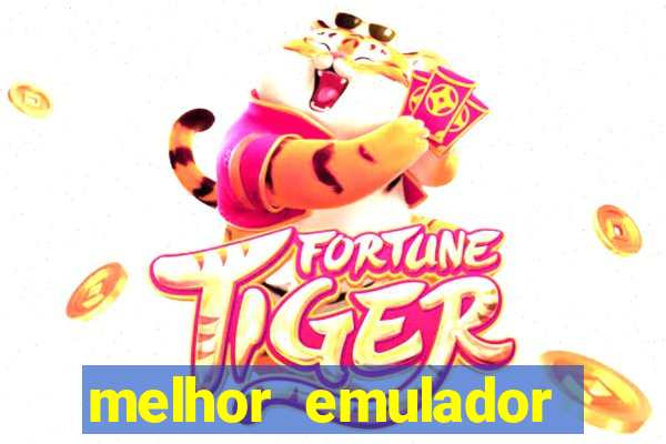 melhor emulador para pc fraco